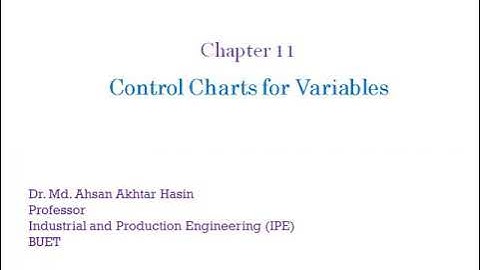 Quality Control- Control Charts for Variables (prt 1) by Dr. Hasin( IPE,BUET) in Bangla