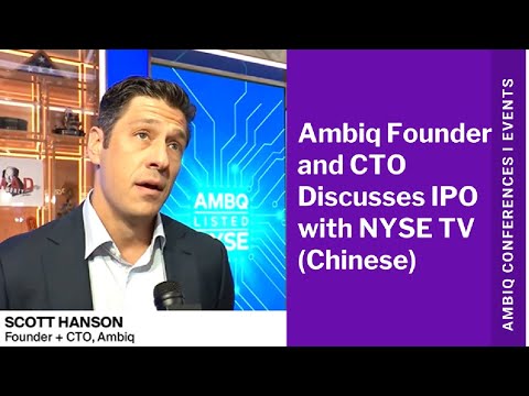 Ambiq 创始人兼CTO接受纽交所电视采访