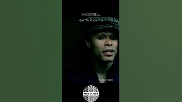 Get To Know Ya MAXWELL Video #vibes #singer #chill #soul #music @maxwellofficial