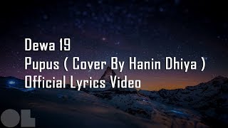 Video thumbnail of "Dewa 19 - PUPUS Lyrics ( Cover )"