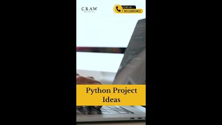 Python Projects Ideas | Python Programming Course in India | Craw Academy