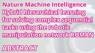 Celebrity Hybrid hierarchical learning for solving complex sequential tasks using the robotic manipulation net Wealth