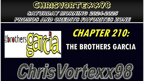ChrisVortexx98 Saturday Morning Block Promos and Credits Favorites Zone: Chapter 210 (2024-2025)