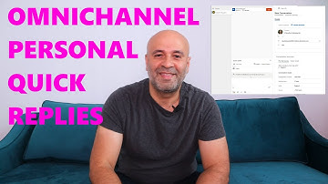 Omnichannel Personal Quick Replies | #PowerPlatformTV 042