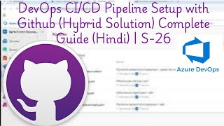 #DevOps CI/CD Pipeline Setup with GitHub (Hybrid Solution), Guide (Hindi) | S-26