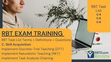 RBT Task List Study Guide + Questions |  DTT, NET, Task Analysis Chaining | RBT Exam Review