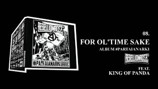 Rebellion Rose - For Ol'Time Sake feat. King Of Panda (Official) Video Lirik chords