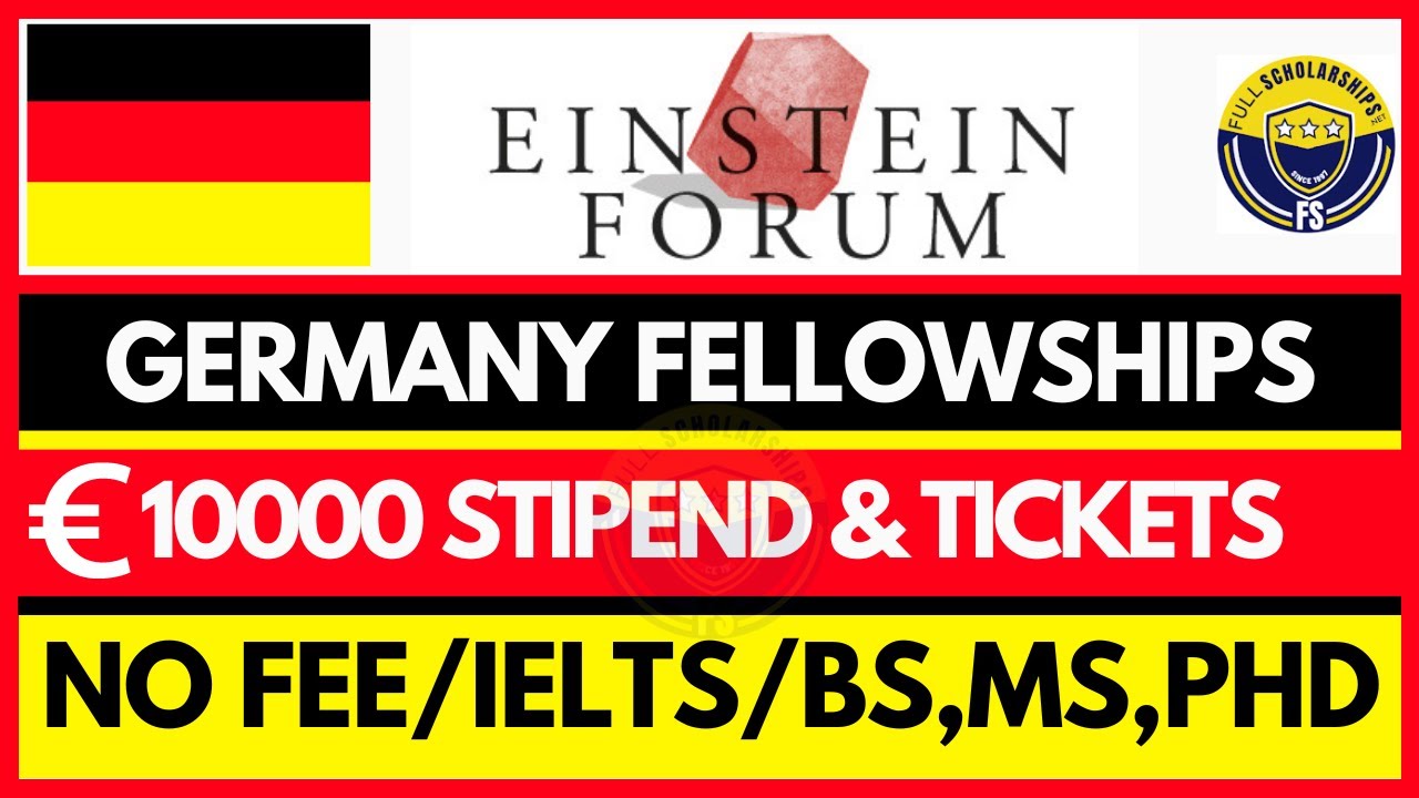 Fully Funded Germany Fellowships 2024-2025 - Einstein Fellowships for International Students No Fees