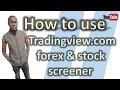 How To Use Tradingview Forex Screener