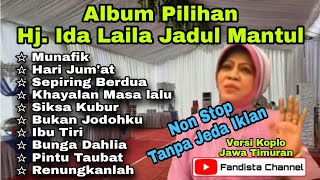 Download Mp3 Album Pilihan Hj Ida Laila Jadul Mantul Versi Koplo Jawa timur 1 Jam Non Stop Tanpa Jeda Iklan