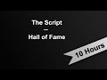 HALL OF FAME - The Script (10 Hours On Repeat)
