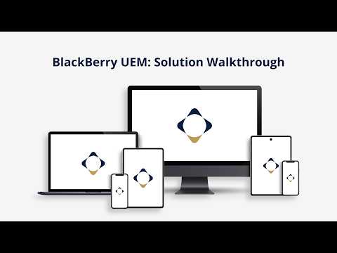 BlackBerry Unified Endpoint Management Walkthrough