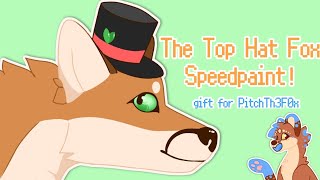 90 Subs! Speedpaint - Gift for @PitchTheFox_2568. The Top Hat Fox