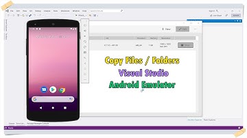 Copy Files on Android Emulator VS 2019