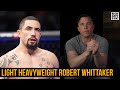 Robert Whittaker considering a move up to 205 pounds…