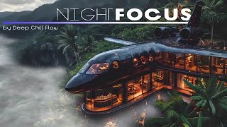 Night Focus Music 2 \/ for Deep Creative Workflow