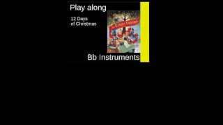 Twelve Days of Christmas (English Christmas carol, around 1780), Bb-Instrument Play along