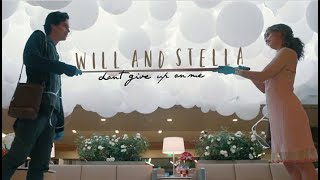 will & stella - don't give up on me