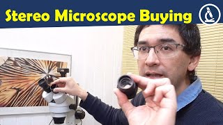 🔬 Buying stereo microscopes - some advice | Amateur Microscopy