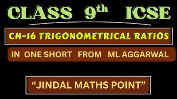 Trigonometrical Ratios Ex 16 (Fully Solved) Class 9 Maths ICSE ML Aggarwal Solutions"