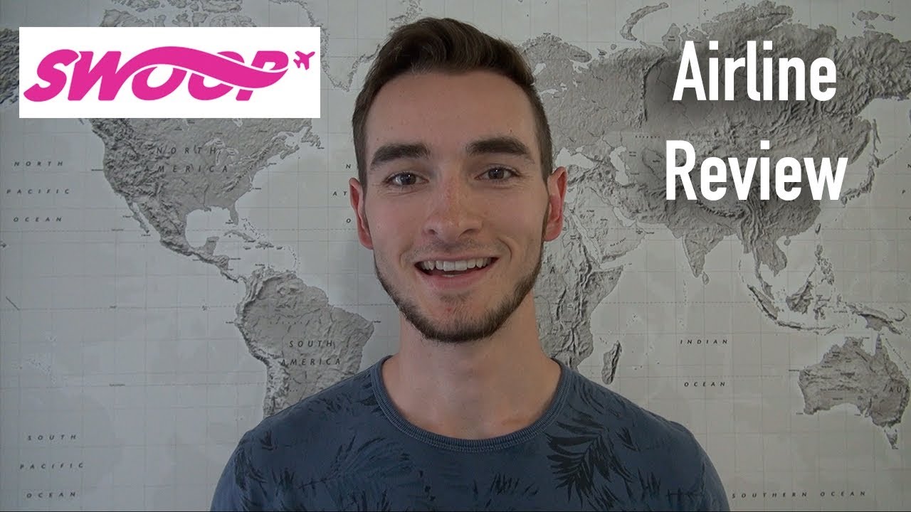 SWOOP AIRLINE REVIEW YouTube