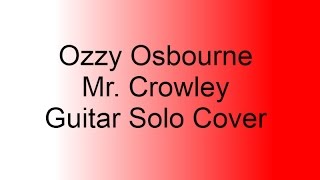 Ozzy Osbourne Mr. Crowley Guitar Solo Cover