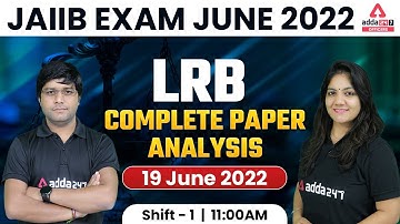 JAIIB LRB Exam Analysis | Shift 1 | JAIIB Exam June 2022