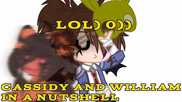 The b*tch came back :D || Ft. Cassidy and William || FNAF