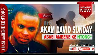  DAVID SUNDAY || ABASI AMBENE KE NTONG