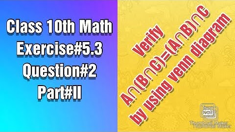 Verify associative property of intersection by using venn diagram