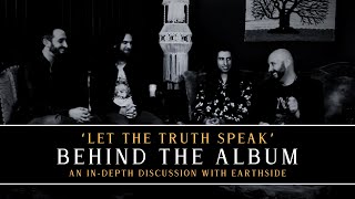 Earthside - Behind The Album &#39;Let The Truth Speak&#39;