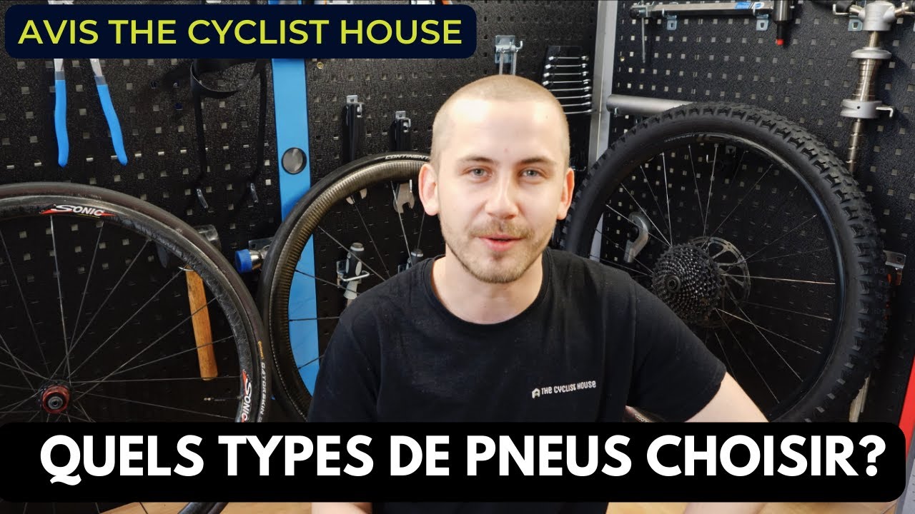 Quels types de pneus choisir pour son v lo chambres air tubeless