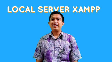 Apa itu XAMPP? | pengertian, fungsi dan cara kerjanya lengkap