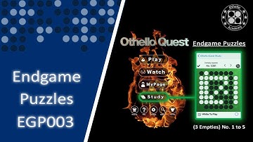 EGP003 - Othello Quest Endgame Puzzles (3 Empties) No. 1 to 5