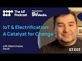 From Gas to Electric: The Growing Role of IoT in Industrial Electrification | Adam Livesay, Elevāt