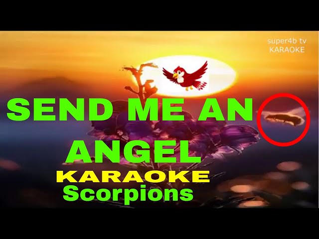 SEND ME AN ANGEL By Scorpions KARAOKE Version 95-D Surround Sounds) class=
