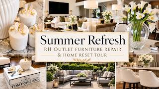 Summer Refresh | RH Outlet Furniture Repair & Home Reset Tour