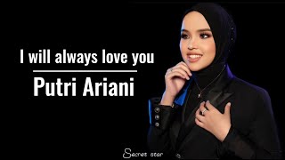 Putri Ariani - I Will Always Love You (lyrics) By Whitney Houston