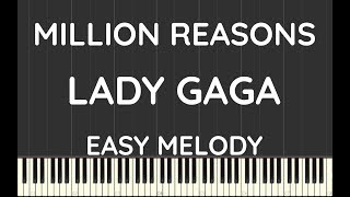 Lady Gaga | Million Reasons | Easy Melody