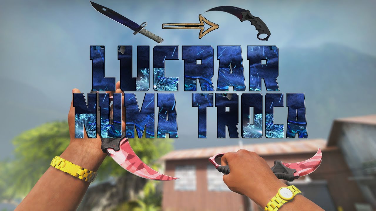 CS:GO | COMO LUCRAR SEMPRE NUMA TROCA!