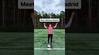 Meet Atletico Madrid