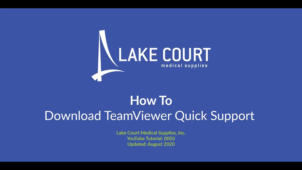 Lake Court Medical Supplies TeamViewer Quick Support Download