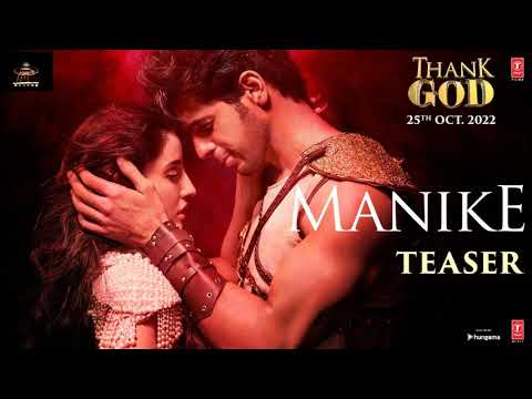 Manike Thank God Nora Fatehi Sidharth Full Audio Song