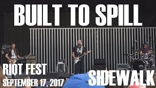 Built to Spill - SIDEWALK live RIOT FEST Chicago, IL Sept 17, 2017 Keep It Like a Secret