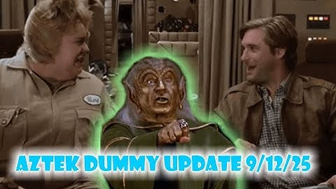 Aztek Dummy Update 9/12/25 - Spaceballs The Busts - Part 2
