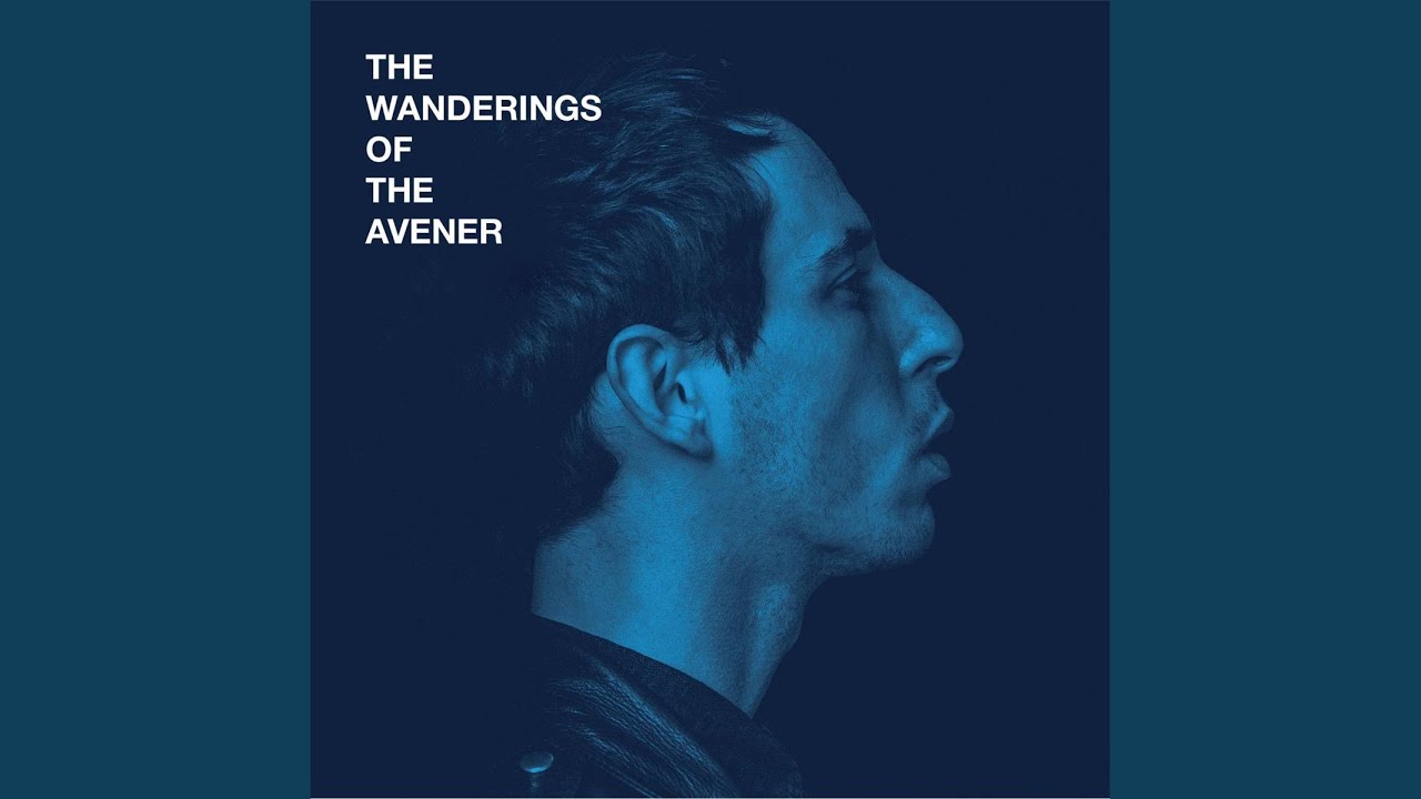 The Wanderings of the Avener (Full Mix) YouTube