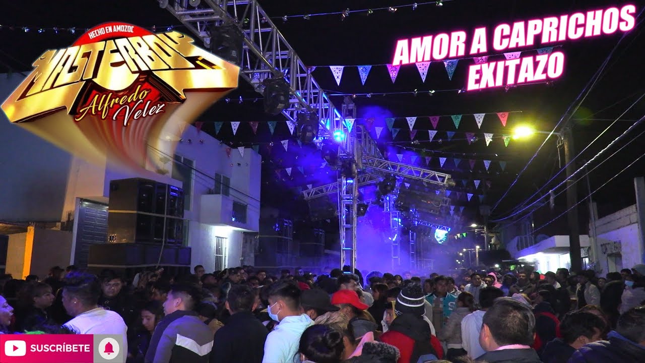🔥AMOR A CAPRICHOS ((EXITAZO 2023)) SONIDO MASTERBOY / GRAJALES PUEBLA / 1 ENERO 2023.