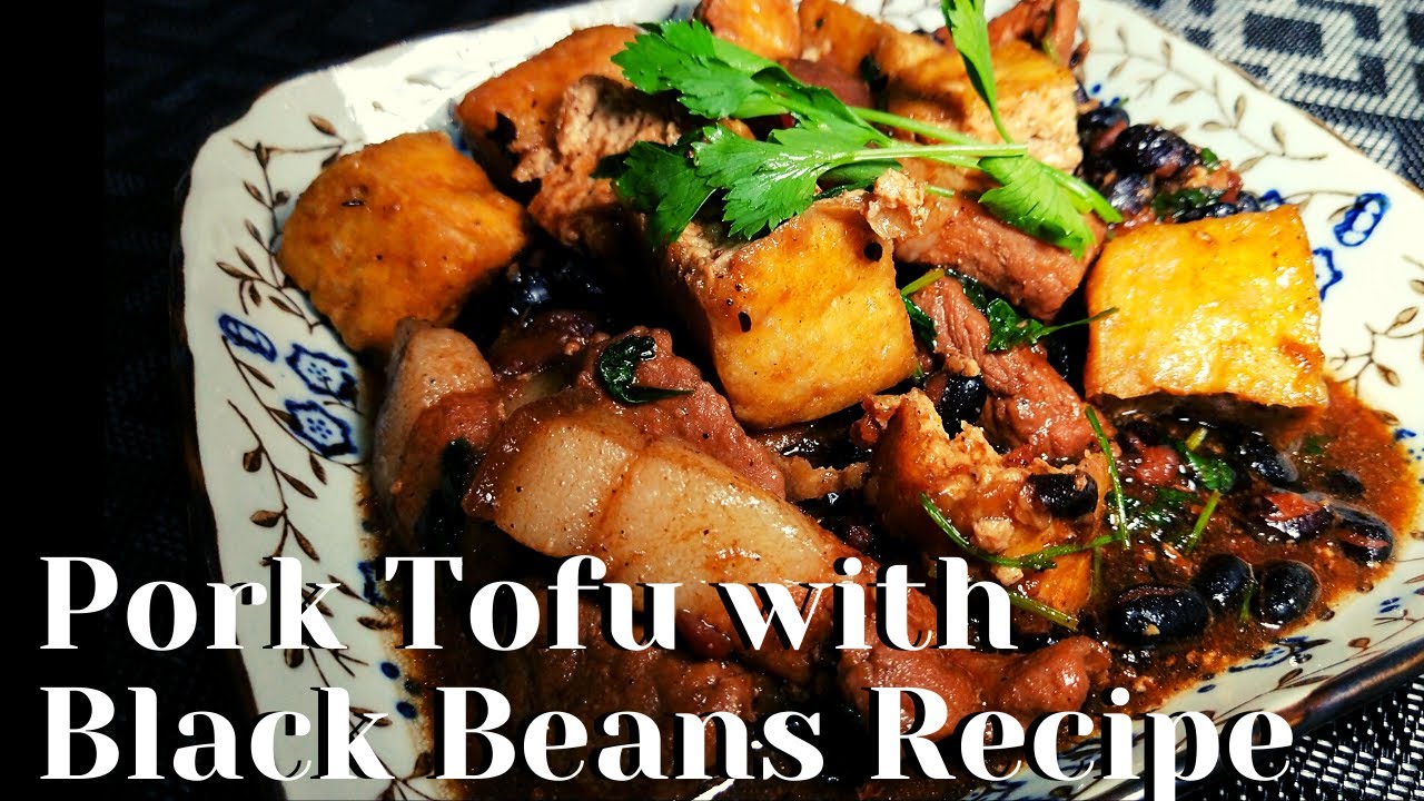 Pork Tofu with Black Beans Recipe I Filipino Style VLOG30 YouTube