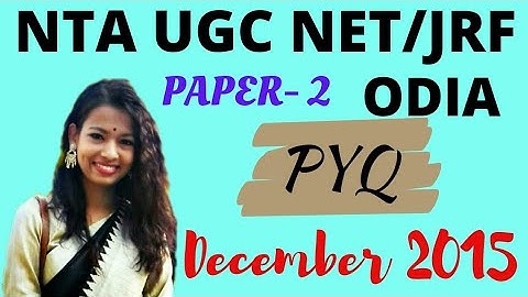 NTA UGC NET PAPER-2 ODIA PREVIOUS YEAR (DECEMBER 2015) QUESTION DISCUSSION