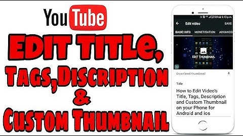 How To Edit Youtube Videos Title, Tags and Description on Android Phone 2021